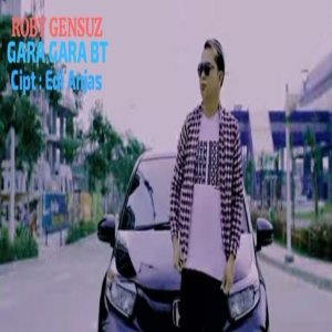 Listen to Gara Gara BT song with lyrics from Roby Gensuz