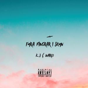 Dengarkan Fyra fingrar i skyn (Explicit) lagu dari K.J dengan lirik