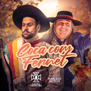 收聽Capitão Faustino的Coca Com Fernet歌詞歌曲