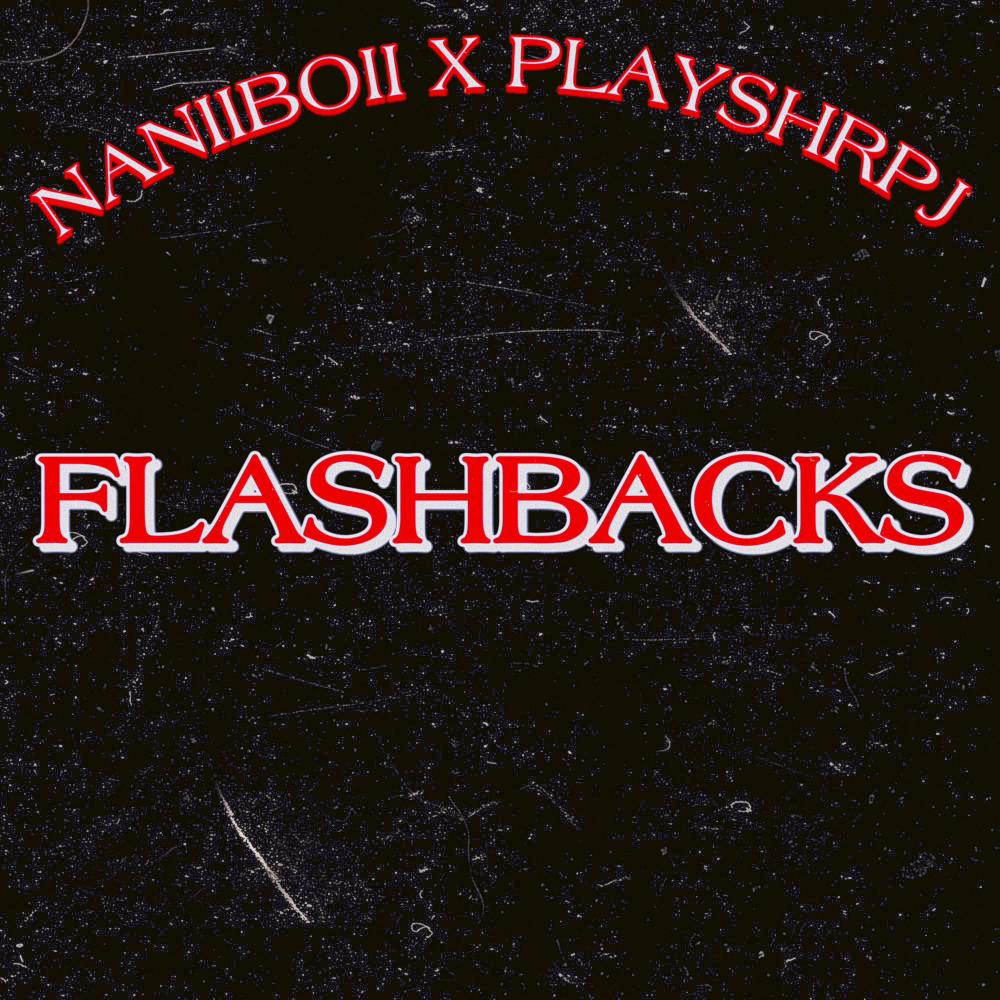 Flashbacks (feat. PlayShrpJ) (Explicit)
