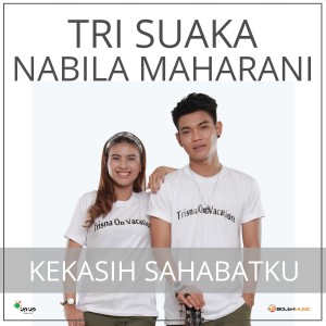 收聽Tri Suaka的Kekasih Sahabatku歌詞歌曲