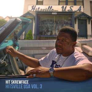 Hit Skrewface的专辑Hitsville Usa, Vol. 3 (Explicit)
