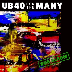 UB40的专辑For the Many (Dub)