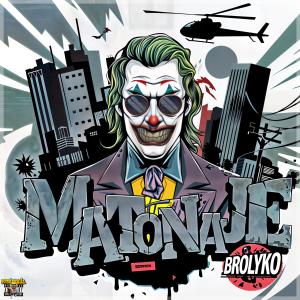 收聽brolyko的MATONAJE歌詞歌曲
