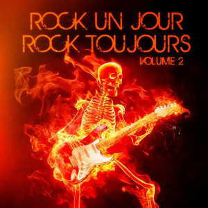 อัลบัม Rock un jour, Rock toujours, Vol. 2 ศิลปิน Classic Rock
