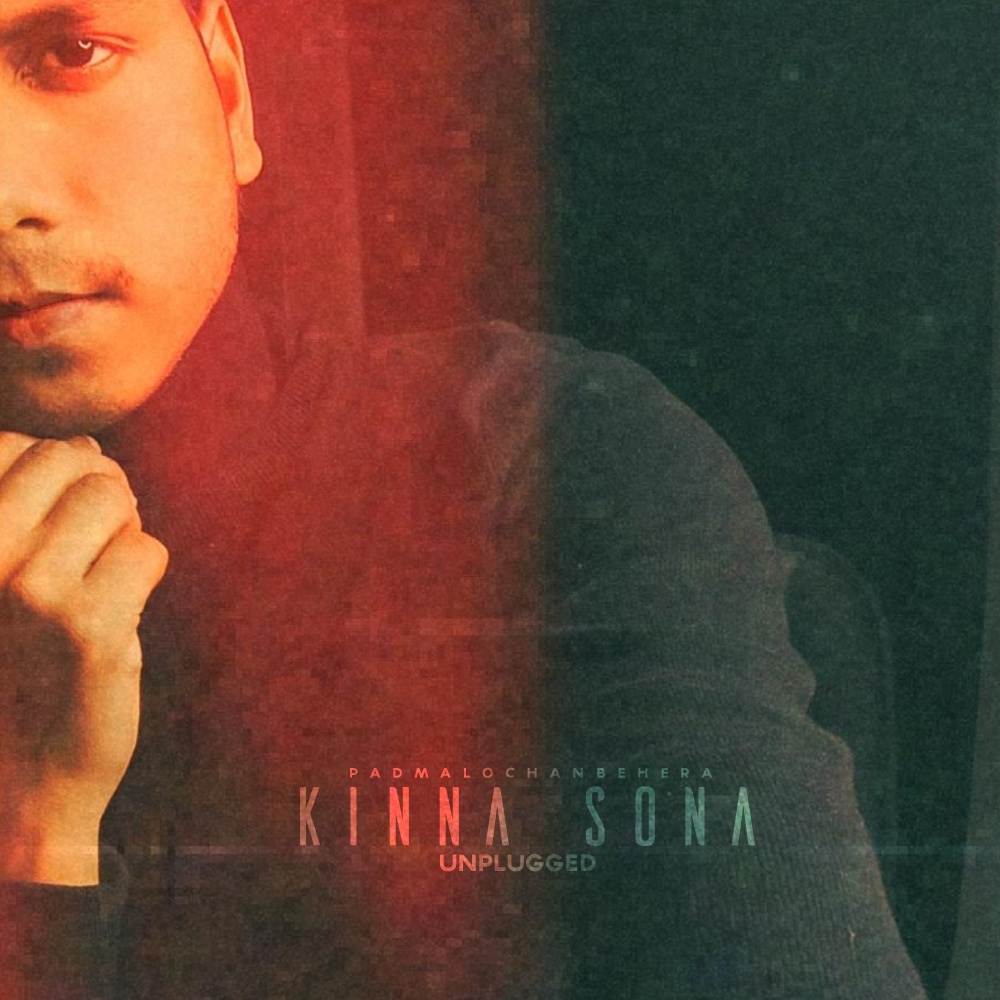 Kinna Sona (Unplugged)