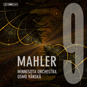 Osmo Vänskä的專輯Mahler: Symphony No. 9