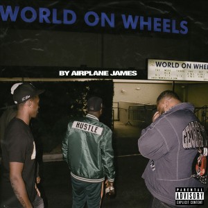 World on Wheels (Explicit)