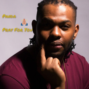 Listen to Pray for You song with lyrics from Panda