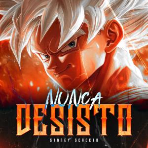 收聽Sidney Scaccio的Nunca Desisto (Explicit)歌詞歌曲