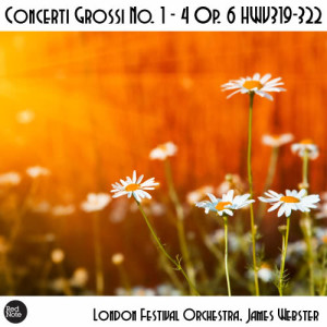 James Webster的專輯Handel: Concerti Grossi No. 1 - 4 Op. 6 HWV319-322