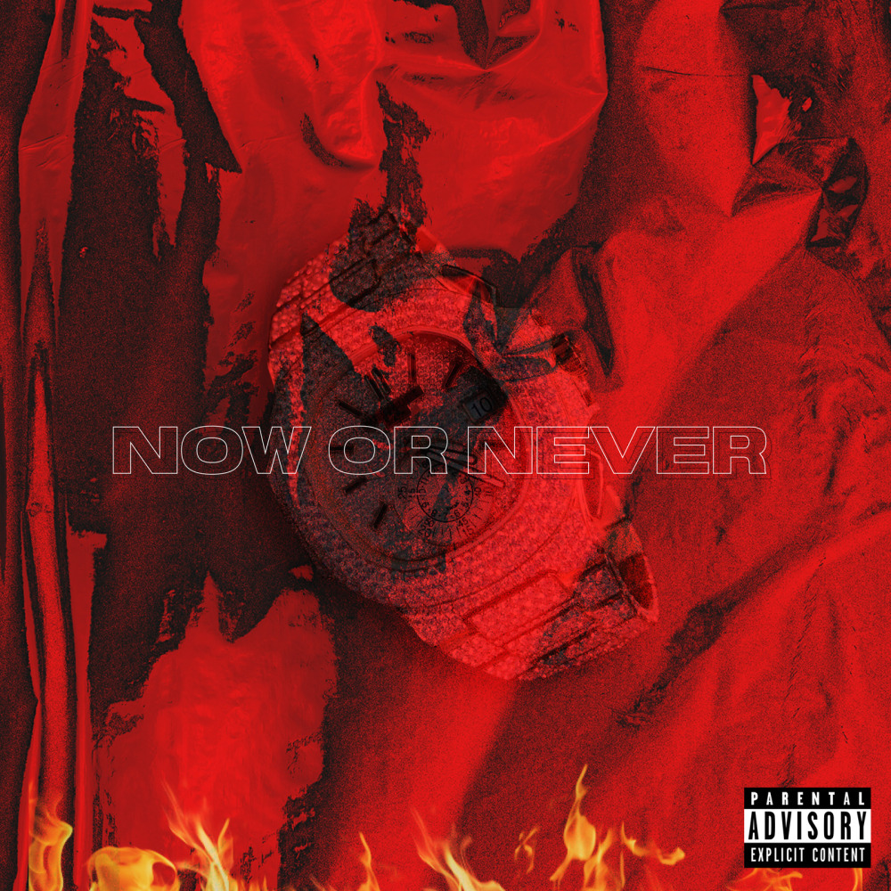 Now or Never (Explicit)