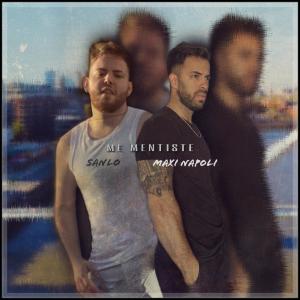 收聽Maxi Napoli的Me Mentiste (feat. Sanlo)歌詞歌曲
