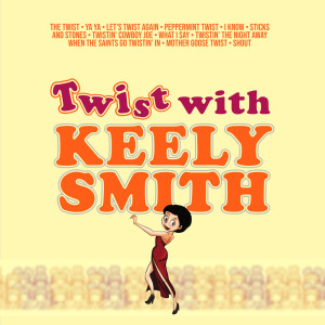 Twist with Keely Smith