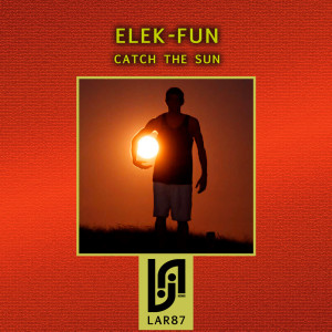 ดาวน์โหลดและฟังเพลง Catch the Sun พร้อมเนื้อเพลงจาก Elek-Fun