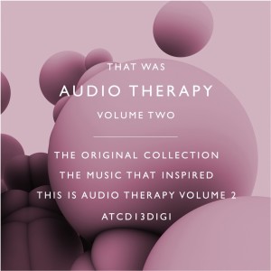 อัลบัม That Was Audio Therapy Volume 2 ศิลปิน Various