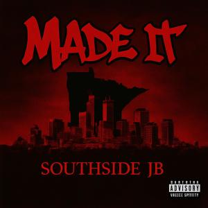 收聽Southside JB的Made it (Explicit)歌詞歌曲