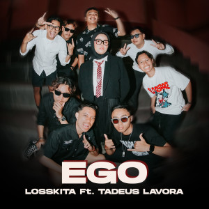 Album EGO oleh LOSSKITA