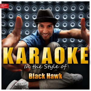 Ameritz Karaoke Tracks的專輯Karaoke - In the Style of Black Hawk