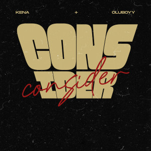 Listen to Consider song with lyrics from Kena
