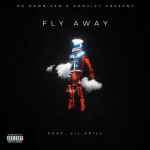 收聽Konvikt的Fly Away (feat. Lil Spill) (Explicit)歌詞歌曲