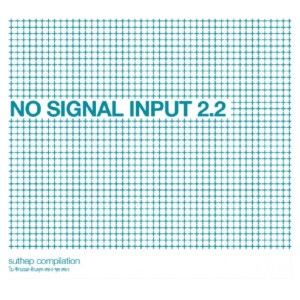 อัลบัม No Signal Input 2.2 ศิลปิน I Can't