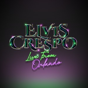 Elvis Crespo的專輯Live From Orlando