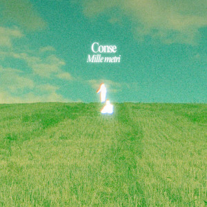 ดาวน์โหลดและฟังเพลง Mille metri พร้อมเนื้อเพลงจาก Conse