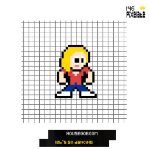 ดาวน์โหลดและฟังเพลง Let's Go Dancing พร้อมเนื้อเพลงจาก HouseGoBoom