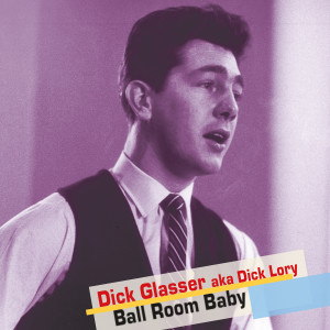 Dick Lory的專輯Ball Room Baby