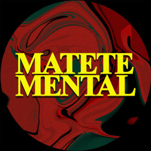 Listen to MATETE MENTAL (Explicit) song with lyrics from Tortu Aka O.D.D.M