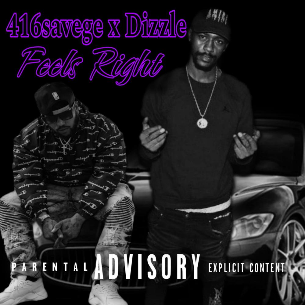 FEELS RIGHT (feat. DIZZLE) (Explicit)