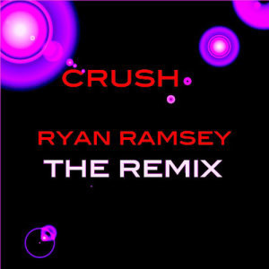 收聽Ryan Ramsey的Crush歌詞歌曲