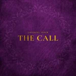 Laughing Stock的專輯The Call