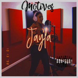 Dengarkan lagu Motives (Explicit) nyanyian Jay'la dengan lirik
