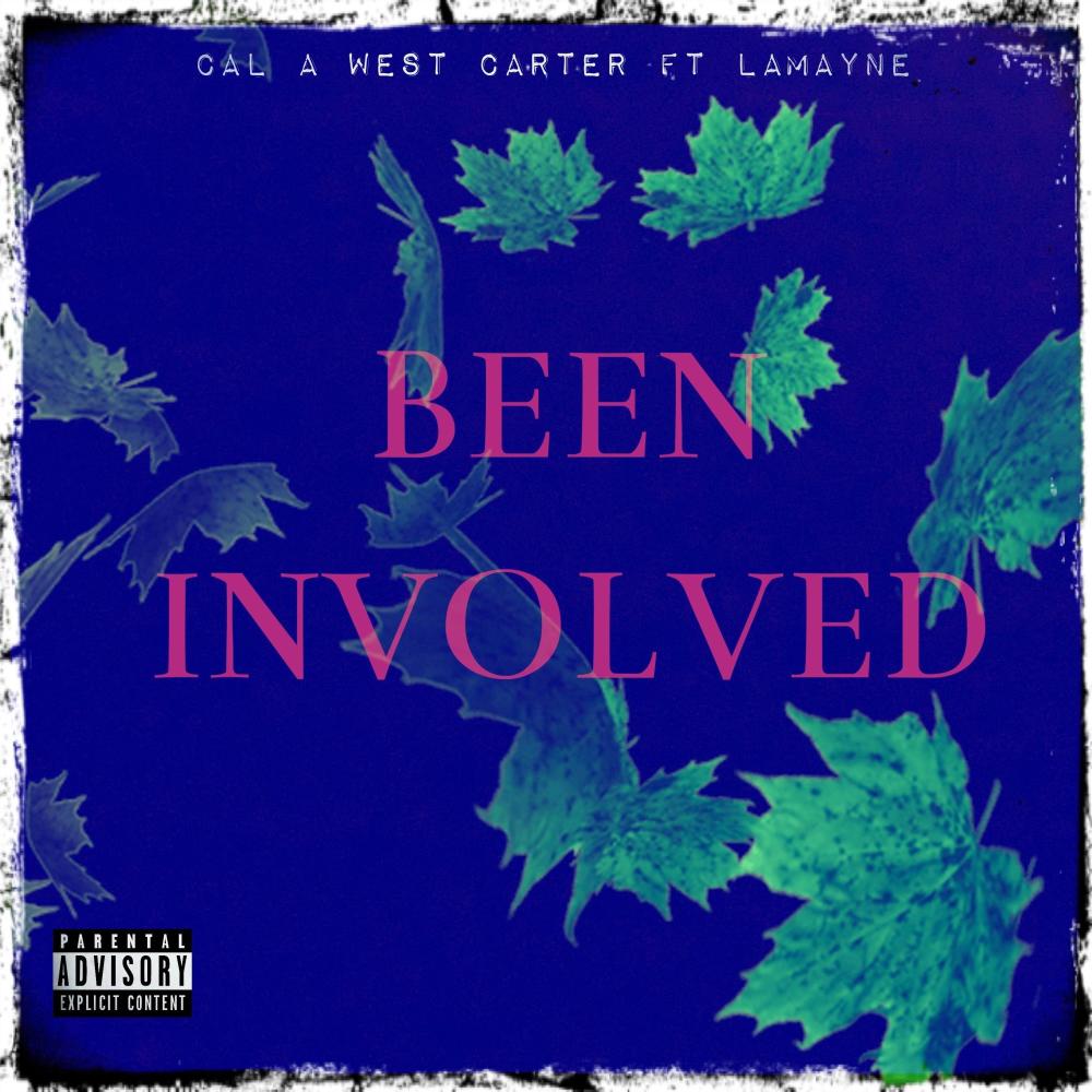 Been Involved (feat. LaMayne) (Explicit)