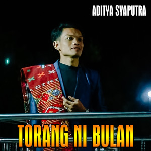 Album TORANG NI BULAN from ADITYA SYAPUTRA