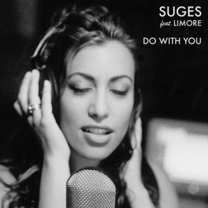Dengarkan lagu Do With You (Suges & Martino Remix) nyanyian Suges dengan lirik