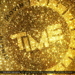 Various Artists的专辑1990 - 2000 Time Gold (Top Dance Classics From the Early Years of Time  Records)