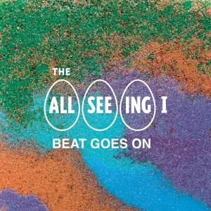 The All Seeing I的專輯Beat Goes On