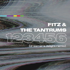 收聽Fitz and The Tantrums的123456 (Dreamers Delight Remix)歌詞歌曲