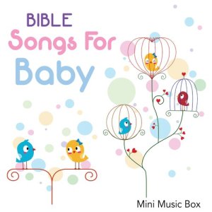 Mini Music Box的專輯Bible Songs for Baby