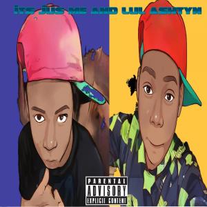 Album ME AND LUH ASHTYN (Explicit) from 