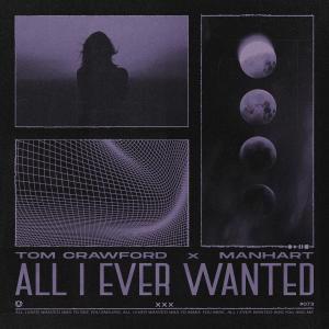 ดาวน์โหลดและฟังเพลง All I Ever Wanted พร้อมเนื้อเพลงจาก Tom Crawford