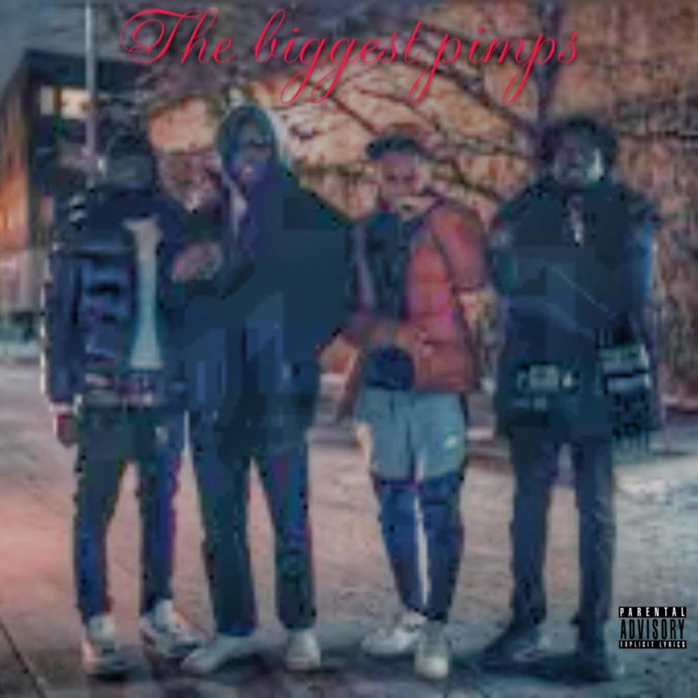 The biggest pimps (feat. Suaverome) (Explicit)