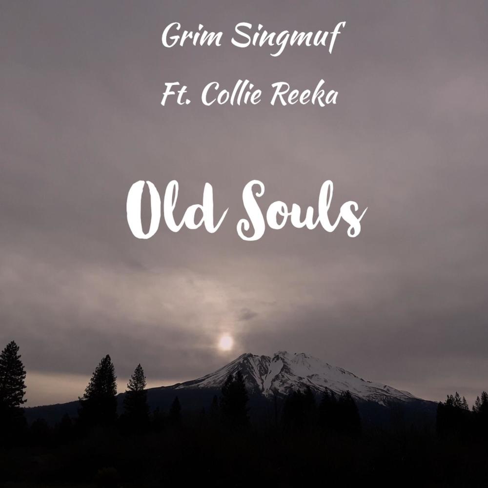 Old Souls(feat. Collie Reeka) (Explicit)