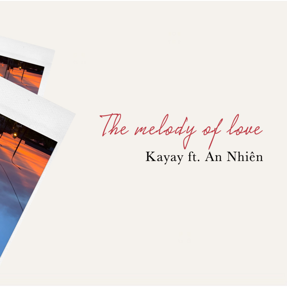 The Melody of Love (feat. An Nhiên)