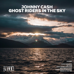 Dengarkan Ghost Riders In The Sky (Live) lagu dari Johnny Cash dengan lirik