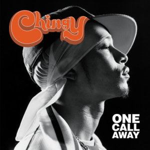 收聽Chingy的One Call Away (Edit; Feat. J/Weav)歌詞歌曲