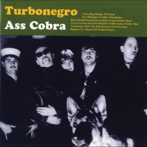 Turbonegro的專輯Ass Cobra